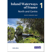 Inland Waterways of France Volume 1 North and Centre